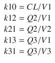 
$$ \begin{array}{l}k10=CL/V1\\ {}k12=Q2/V1\\ {}k21=Q2/V2\\ {}k13=Q3/V1\\ {}k31=Q3/V3\end{array} $$
